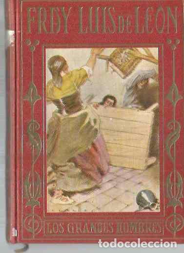 Libros de segunda mano: FRAY LUIS DE LEON. ARALUCE. LOS GRANDES HOMBRES - Foto 1