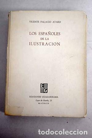 Libros de segunda mano: los espa&ntilde;oles de la Ilustraci&oacute;n Vicente Palacio Atard - Foto 1