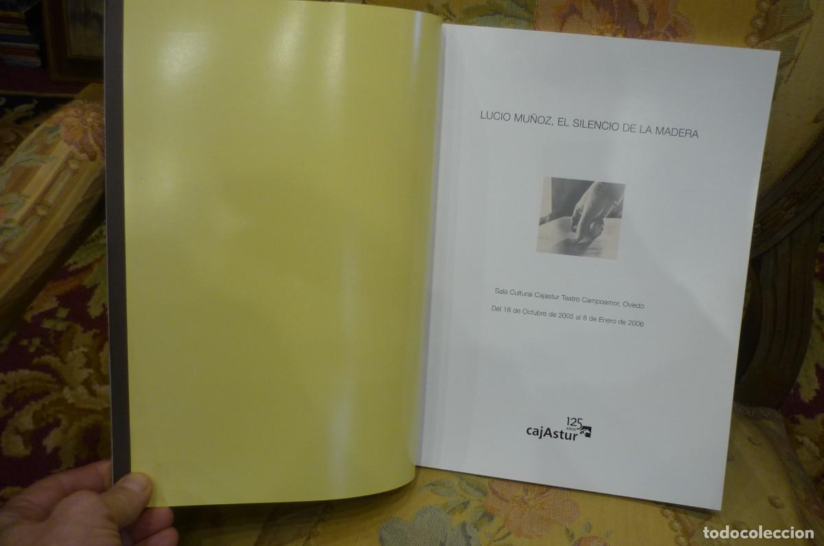 Libros de segunda mano: LUCIO MU&Ntilde;OZ, EL SILENCIO DE LA MADERA. CAJASTUR 2005. - Foto 4