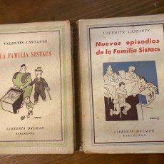 Libros de segunda mano: LOTE DE 2 EJEMPLARES DE VALENTÍN CASTANYS Y LA FAMILIA SISTACS 1943