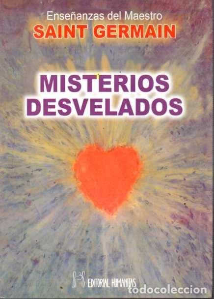 Libros de segunda mano: MISTERIOS DESVELADOS. LA LLAVE DE ORO AL PODER INTERIOR. - SAINT GERMAIN, Comte de. - Foto 1