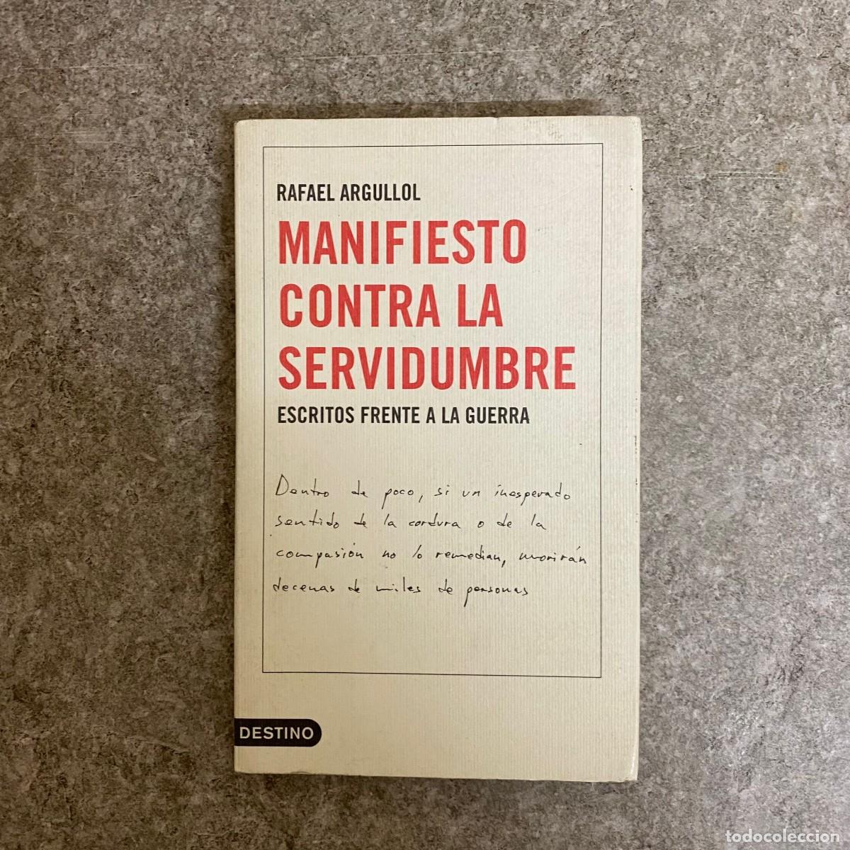 Libros de segunda mano: Manifiesto contra la servidumbre - Rafael Argullol - Foto 1