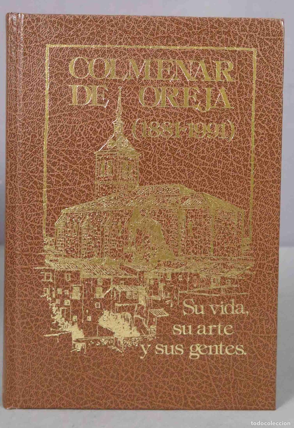 Second hand books: COLMENAR DE OREJA (1881-1991) SU VIDA, SU ARTE Y SUS GENTES. PECKER