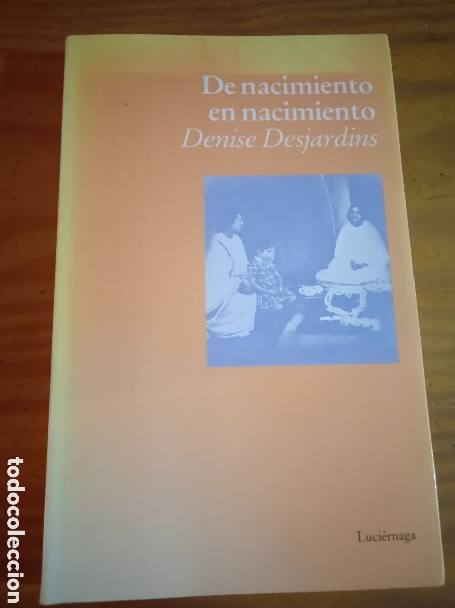 Libros de segunda mano: De nacimiento en nacimiento. Denise Desjardins. - Foto 1