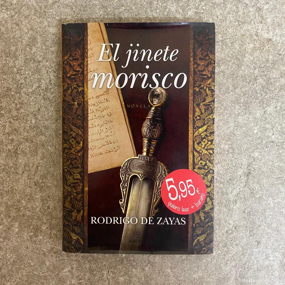 Libros de segunda mano: El jinete morisco - Rodrigo de Zayas - Foto 1