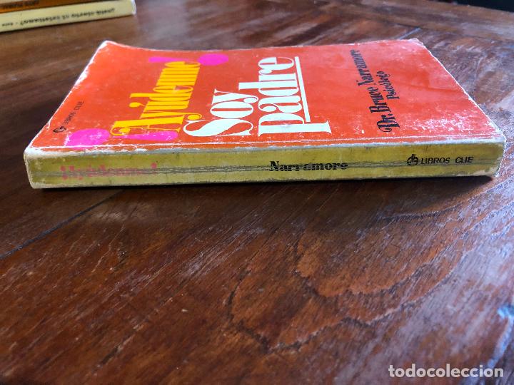 Libros de segunda mano: Ay&uacute;denme Soy padre, Psic&oacute;logo Bruce Narramore - Foto 2