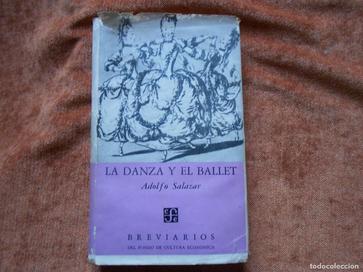 Libros de segunda mano: LA DANZA Y EL BALLET -Adolfo Salazar - Foto 1