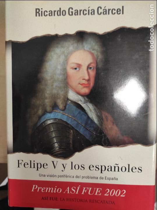 Libros de segunda mano: Felipe V y los espa&ntilde;oles - Ricardo Garc&iacute;a C&aacute;rcel - Foto 1