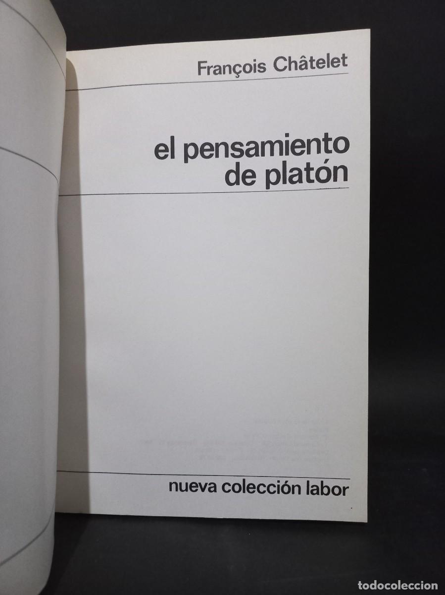 Libros de segunda mano: FRANCOIS CHATELET - EL PENSAMIENTO DE PLAT&Oacute;N - 1967 - Foto 2
