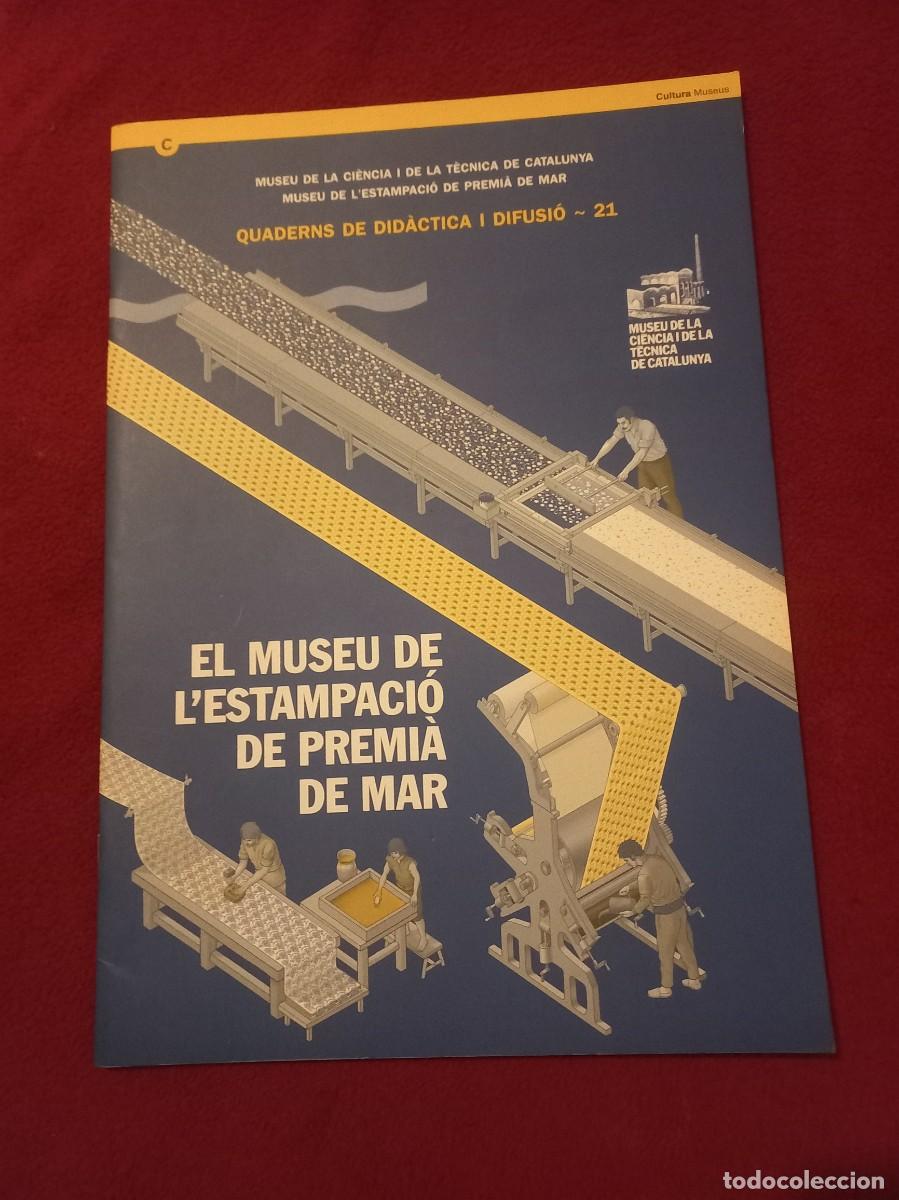 Libros de segunda mano: QUADERNS DE DIDACTICA I DIFUSIO 21 - MUSEU DE L&acute;ESTAMPACIO DE PREMIA DE MAR - REVISTA