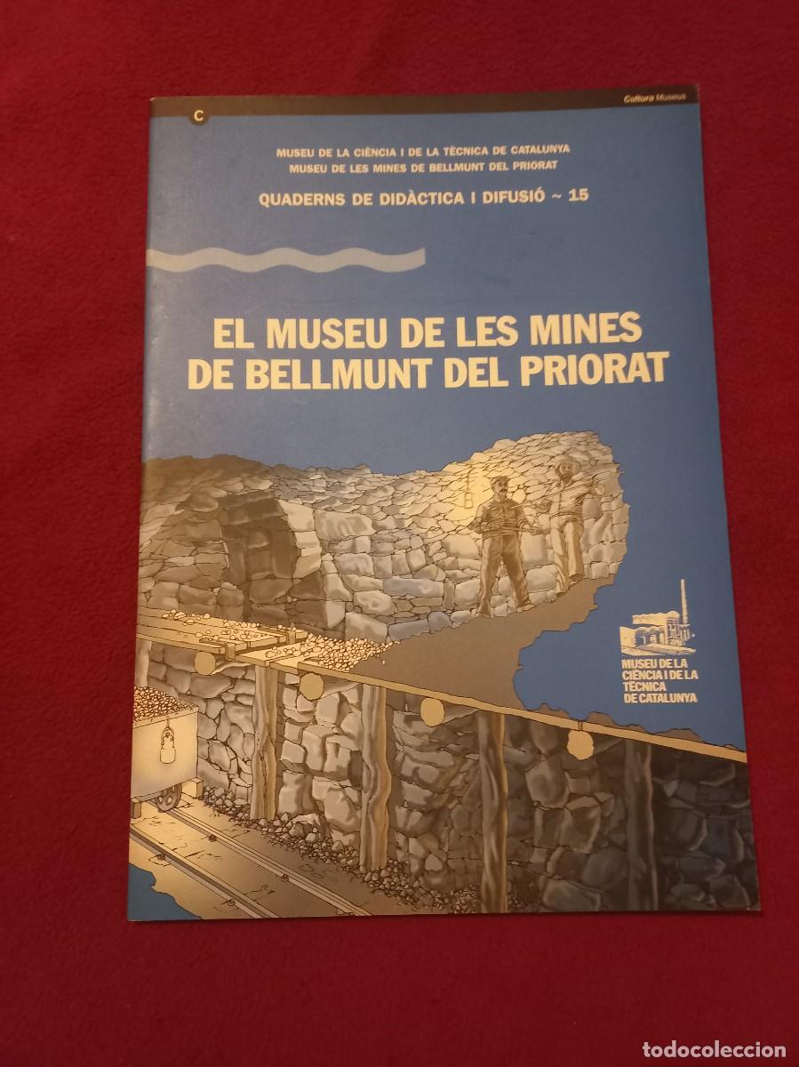 Libros de segunda mano: QUADERNS DE DIDACTICA I DIFUSIO 15 - EL MUSEU DE LES MINES DE BELLMUNT DEL PRIORAT - REVISTA