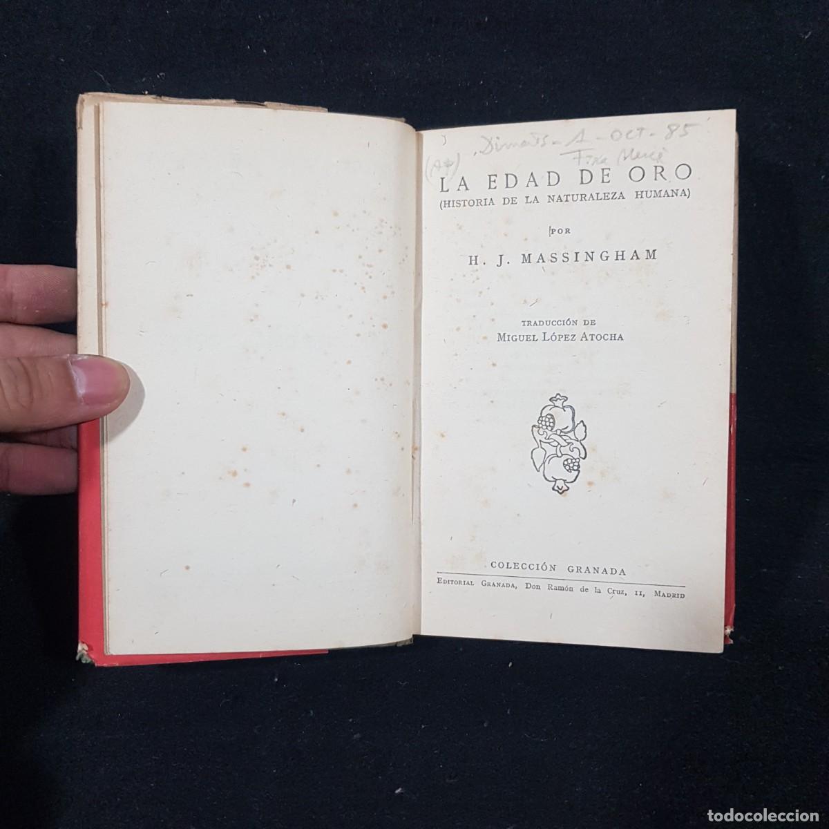 Libros de segunda mano: LA EDAD DE ORO - H. J. MASSINGHAM - COLECCI&Oacute;N GRANADA / 24.732 - Foto 5