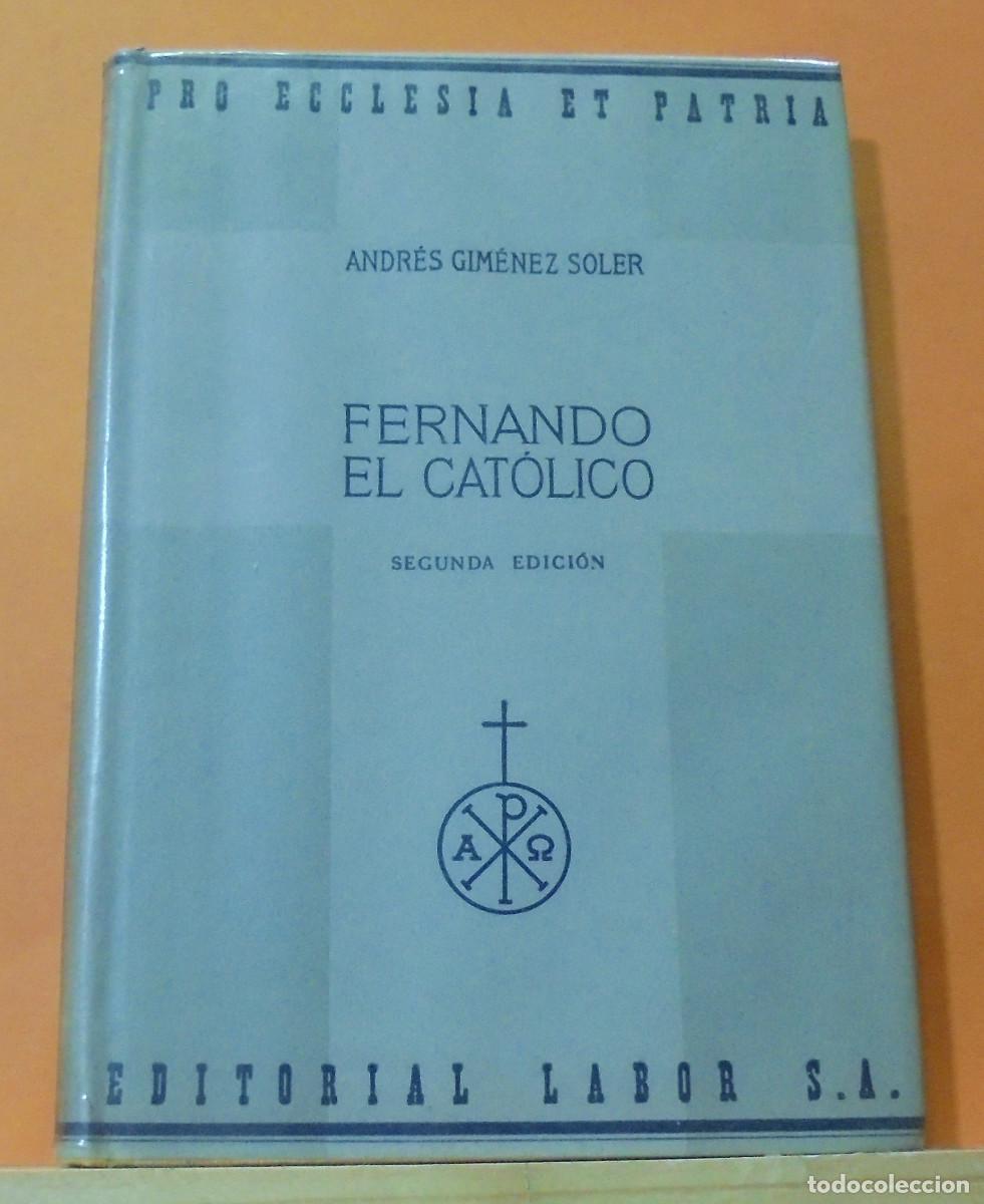 Libros de segunda mano: Fernando el Cat&oacute;lico. Andr&eacute;s Gim&eacute;nez Soler - Foto 1