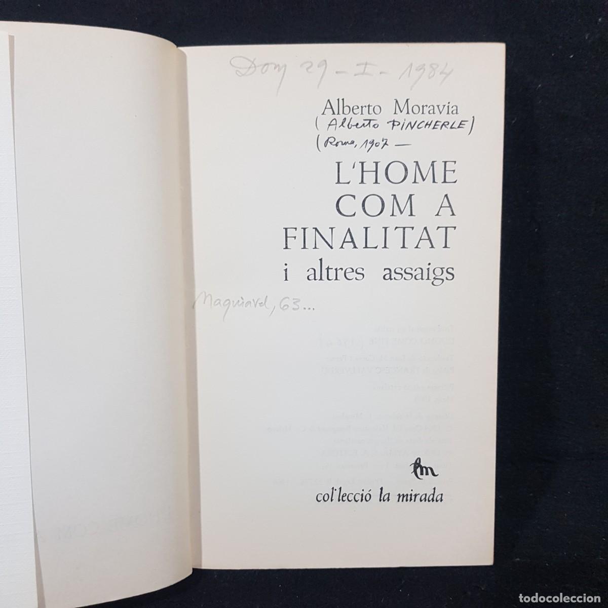 Libros de segunda mano: LHOME COM A FINALITAT - ALBERTO MORAVIA - COLECCI&Oacute;N LA MIRADA / 22.880 - Foto 4