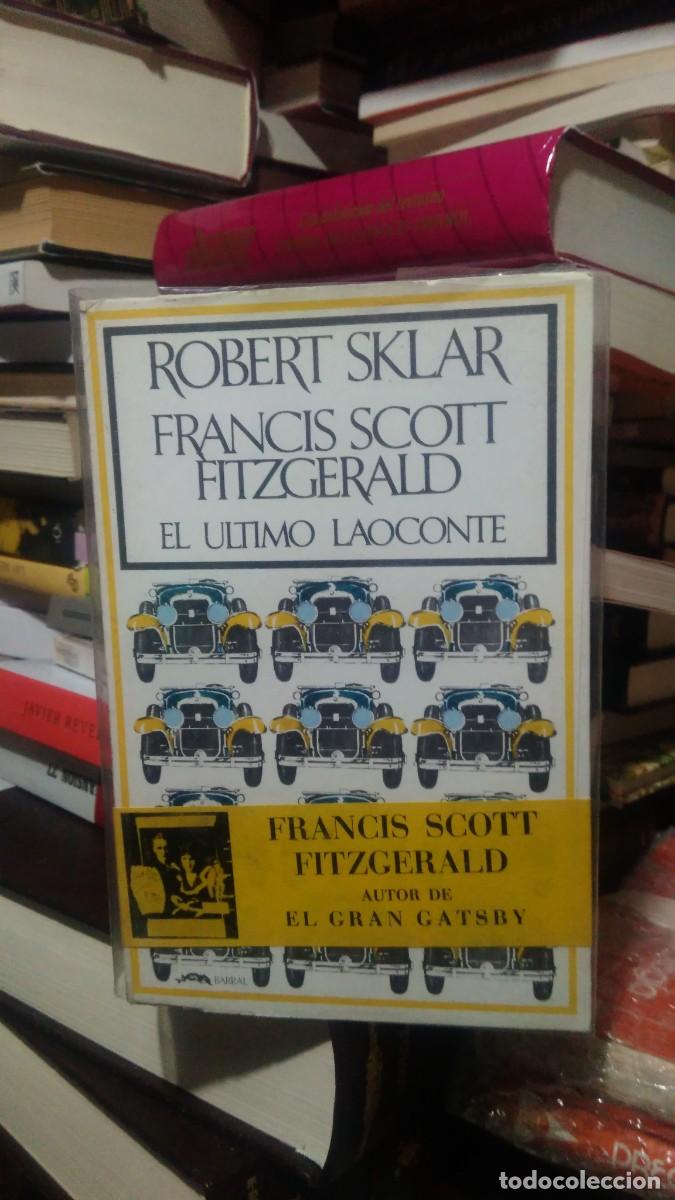 Libros de segunda mano: EL ULTIMO LAOCONTE, FRANCIS SCOTT FITZGERALD, ROBERT SKLAR, ED. BARRAL - Foto 1