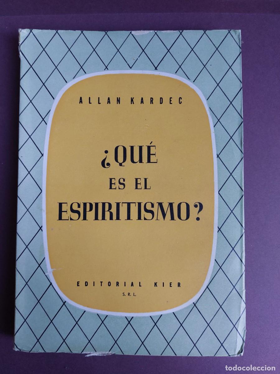Libros de segunda mano: &iquest; Qu&eacute; es el espiritismo? - Allan Kardec -1957 - Foto 1