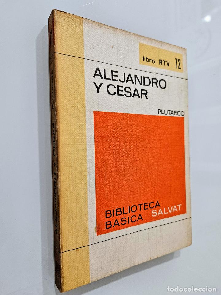 Libros de segunda mano: Alejandro y C&eacute;sar / Plutarco / Salvat Editores, 1970 - Foto 1