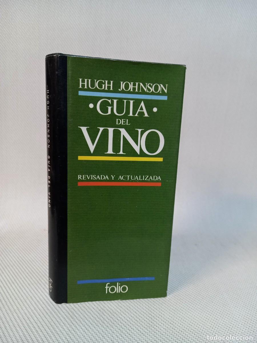 Libros de segunda mano: Hugh Johnson. Guia del vino. Ediciones Folio 1991 - Foto 1