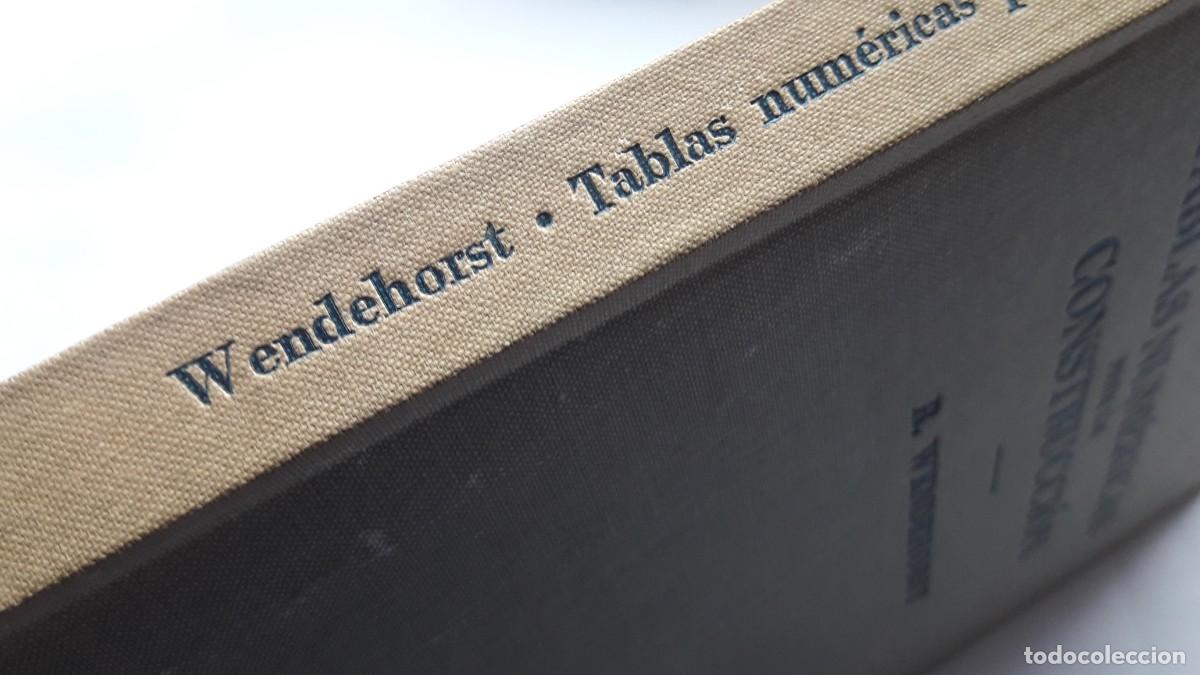 Libros de segunda mano: TABLAS NUM&Eacute;RICAS PARA LA CONSTRUCCI&Oacute;N, (R. WENDEHORST, 1961) - Foto 3