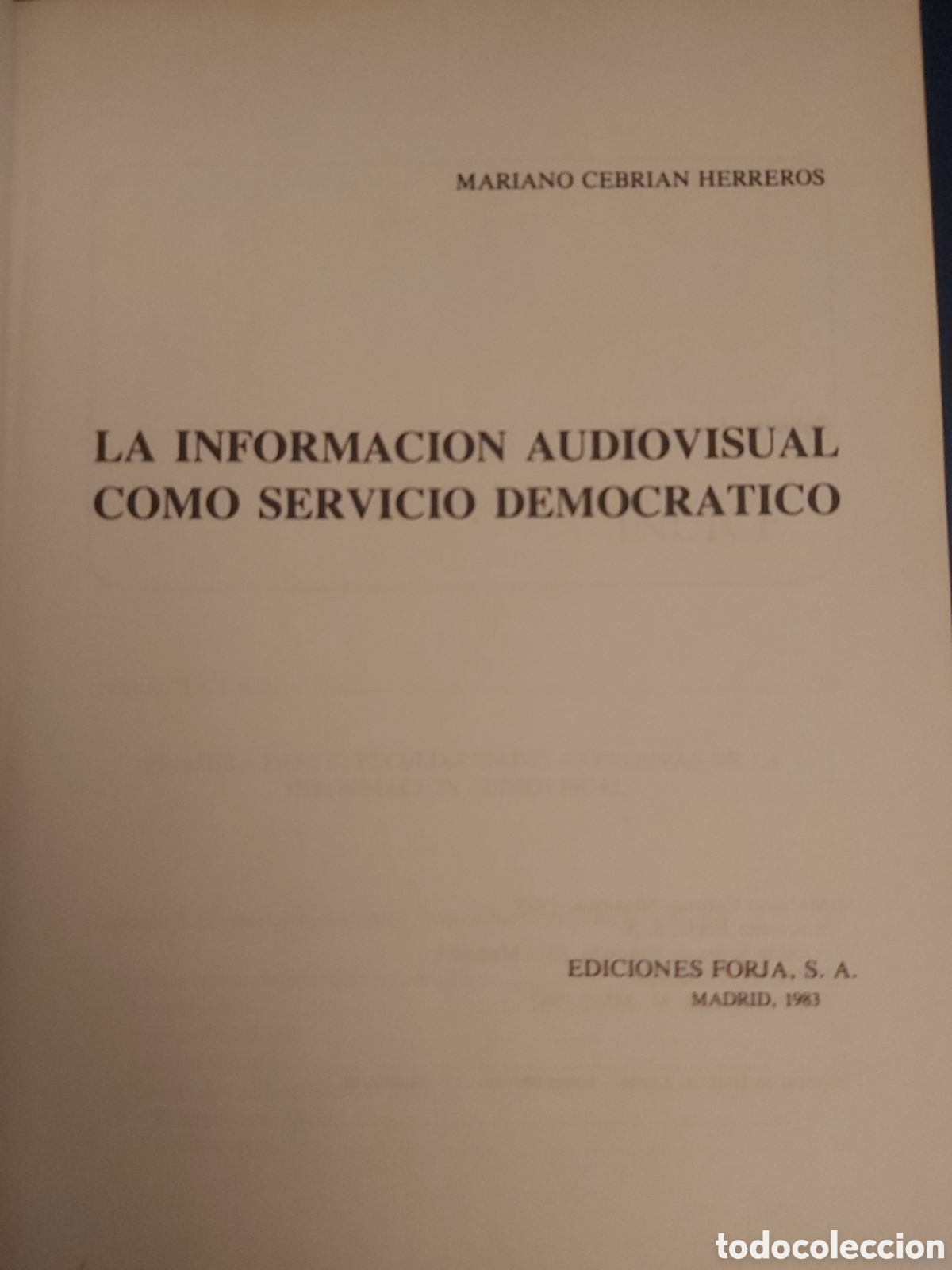 Libros de segunda mano: LA INFORMACION AUDIOVISUAL $ M CEBRI&Aacute;N $ FORJA $ 1983 - Foto 2