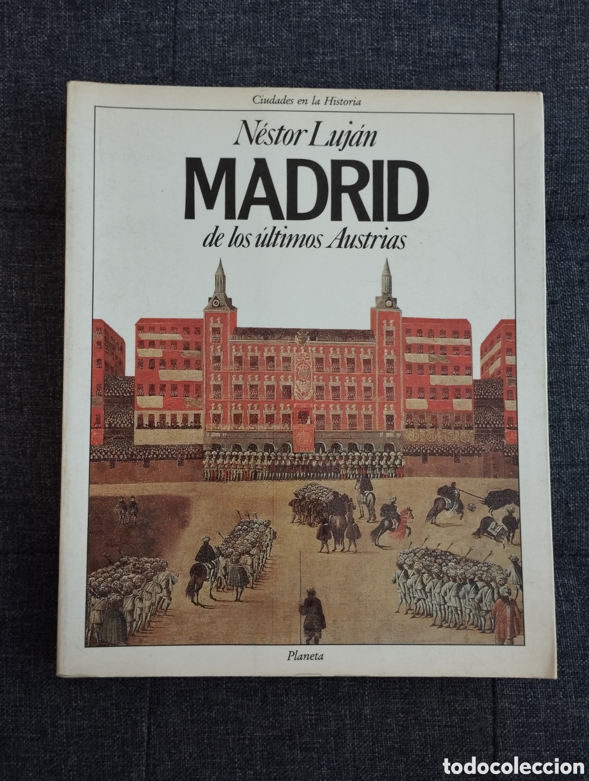 Libros de segunda mano: MADRID DE LOS &Uacute;LTIMOS AUSTRIAS (N&Eacute;STOR LUJ&Aacute;N) - Foto 1