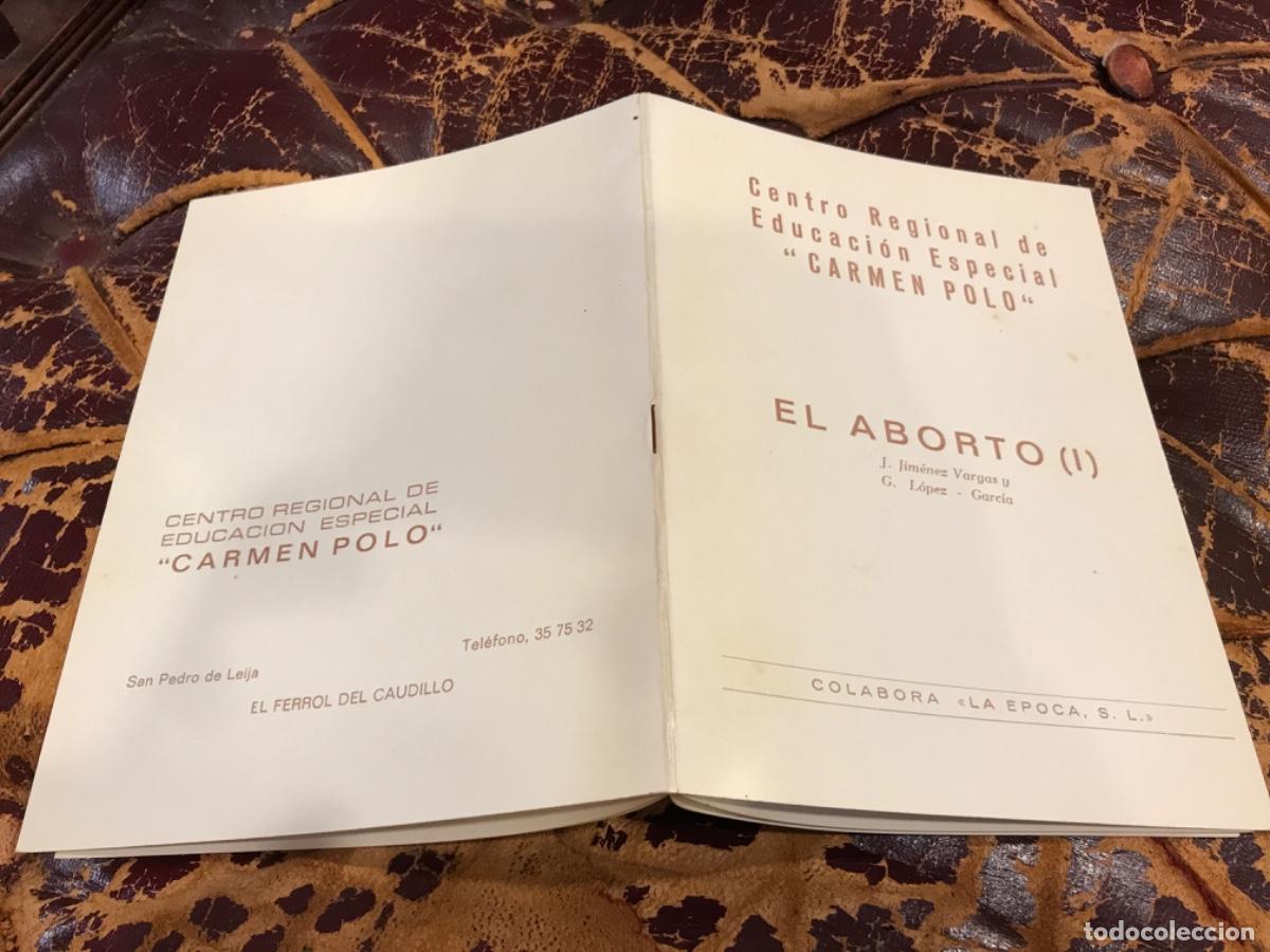Livres d'occasion: CENTRO REGIONAL DE EDUCACI&Oacute;N ESPECIAL CARMEN POLO. FERROL. EL ABORTO (I) 1976
