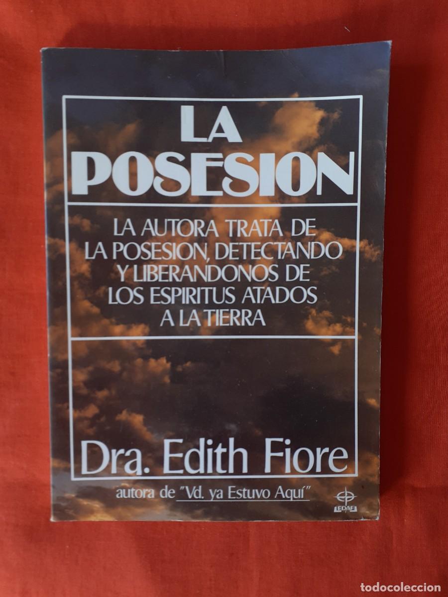 Libros de segunda mano: LA POSESI&Oacute;N. EDITH FIORE. EDAF 1988 1 EDIC - Foto 1