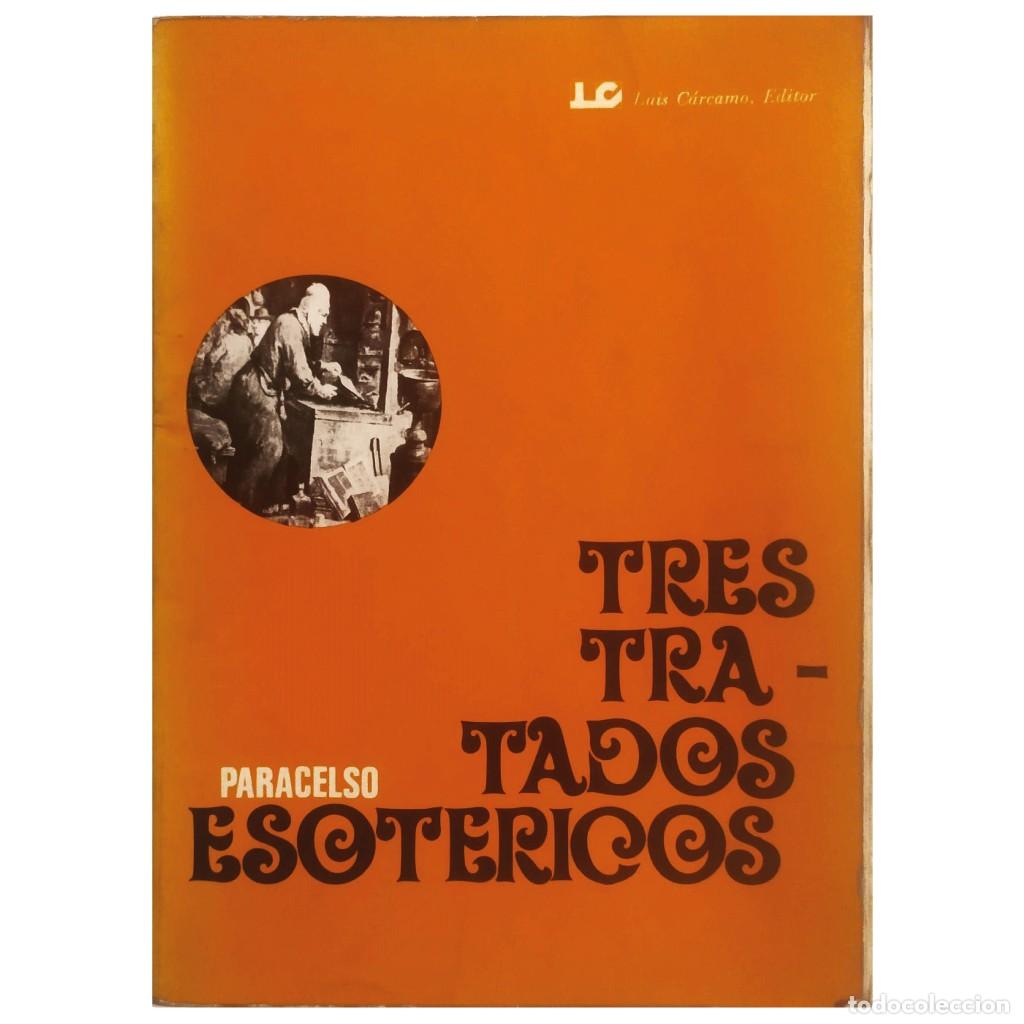 Libros de segunda mano: TRES TRATADOS ESOT&Eacute;RICOS. Paracelso - Foto 1