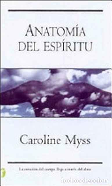 Libros de segunda mano: Anatom&iacute;a del esp&iacute;ritu - Caroline M. Myss - Foto 1