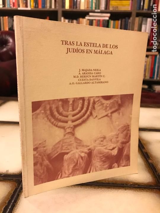 Libros de segunda mano: Tras la estela de los jud&iacute;os en M&aacute;laga. Varios autores