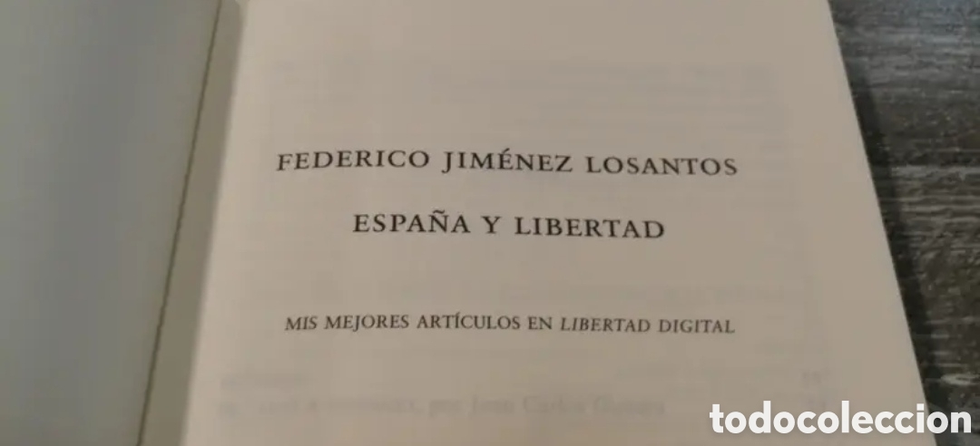 Libros de segunda mano: Espa&ntilde;a y Libertad Art&iacute;culos Jim&eacute;nez Losantos - Foto 3