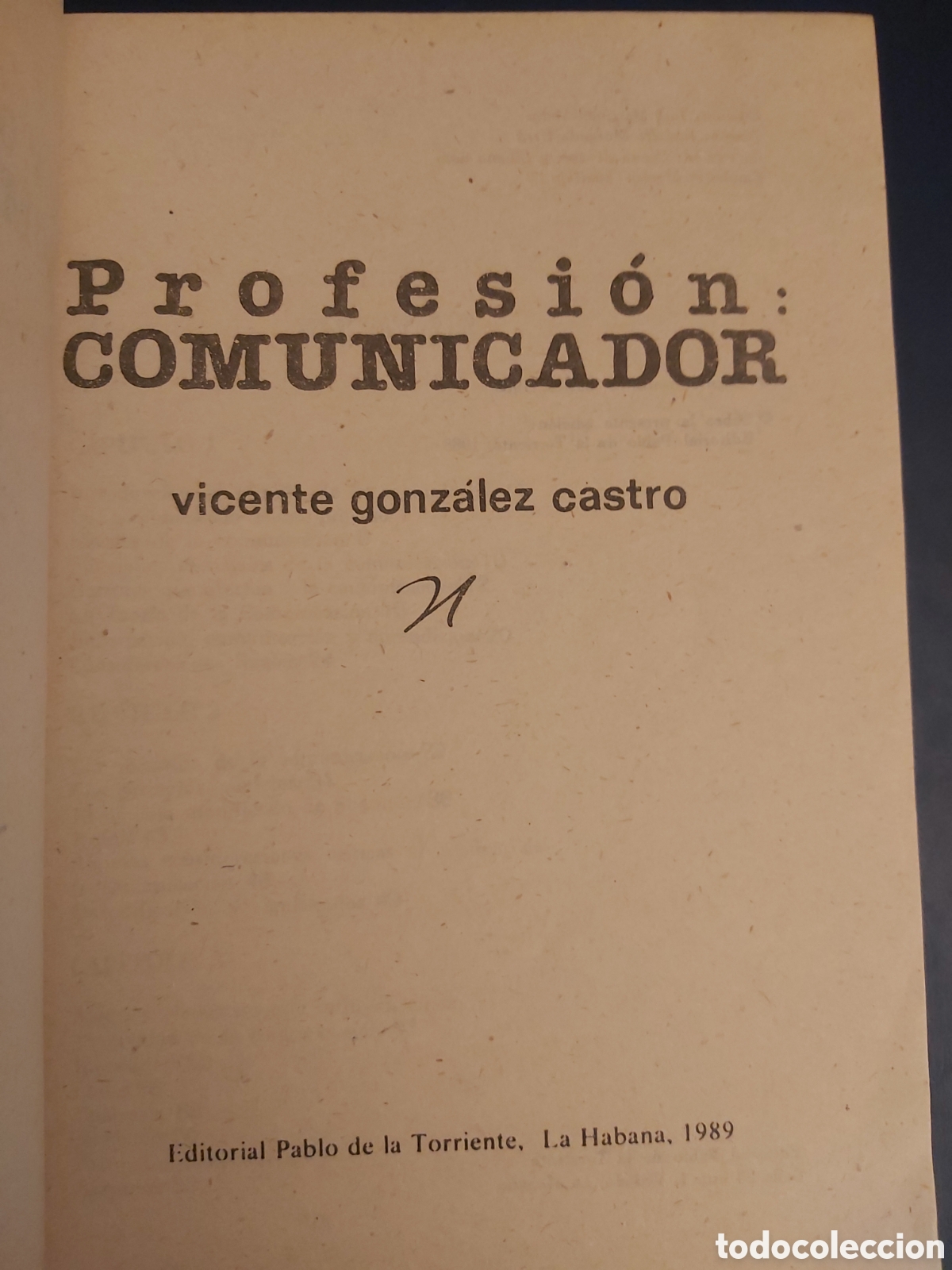 Libros de segunda mano: PROFESI&Oacute;N: COMUNICADOR $ VICENTE GONZ&Aacute;LEZ $ PABLO DE LA TORRIENTE $ 1988 - Foto 2