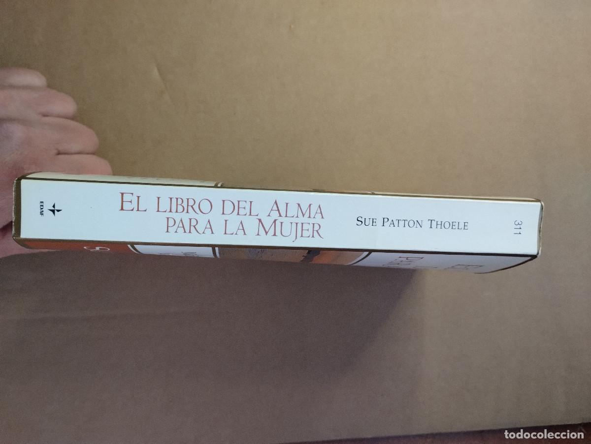 Libros de segunda mano: EL LIBRO DEL ALMA PARA LA MUJER - SUE PATTON THOELE - EDAF - 2004 - Foto 6