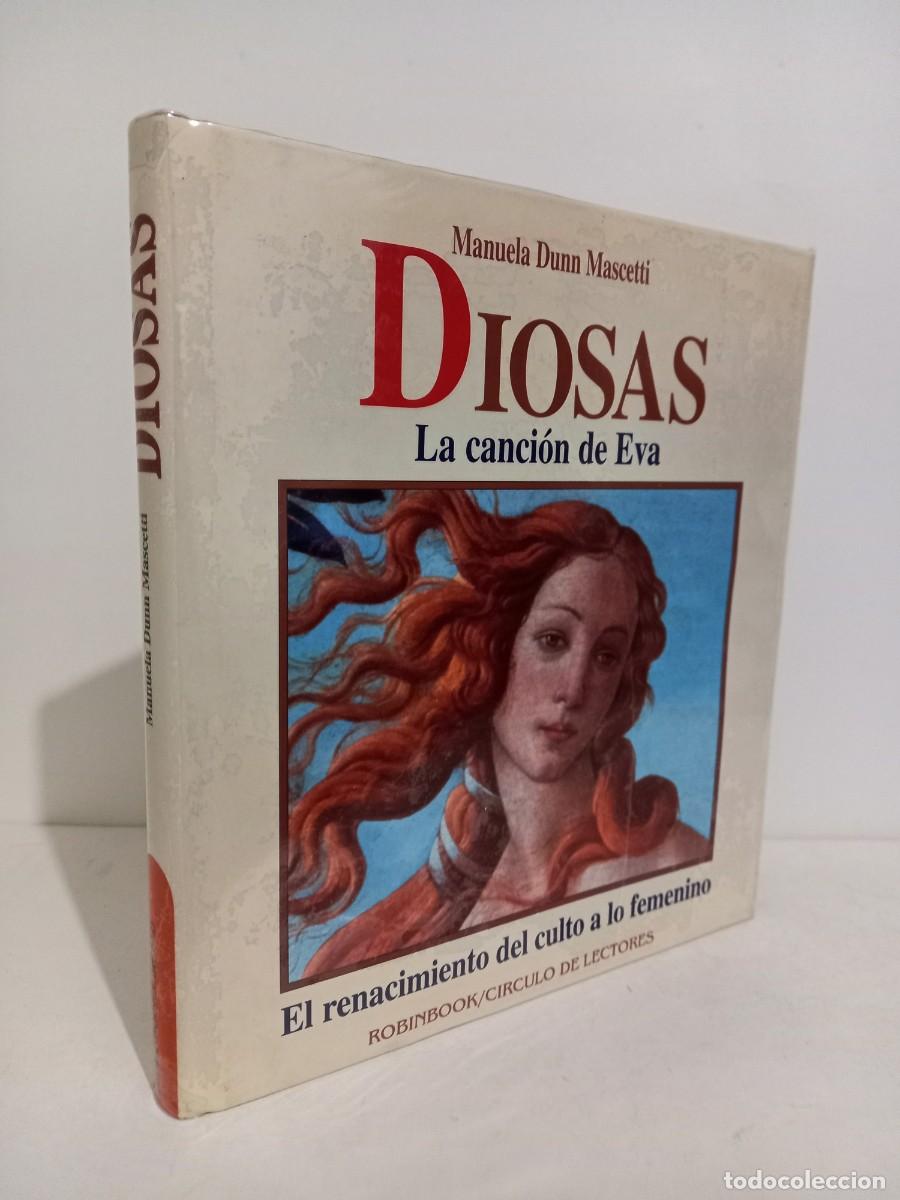 Libros de segunda mano: Manuela Dunn Mascetti. Diosas, la canci&oacute;n de Eva. 1992 Robinbook/Circulo de Lectores - Foto 1