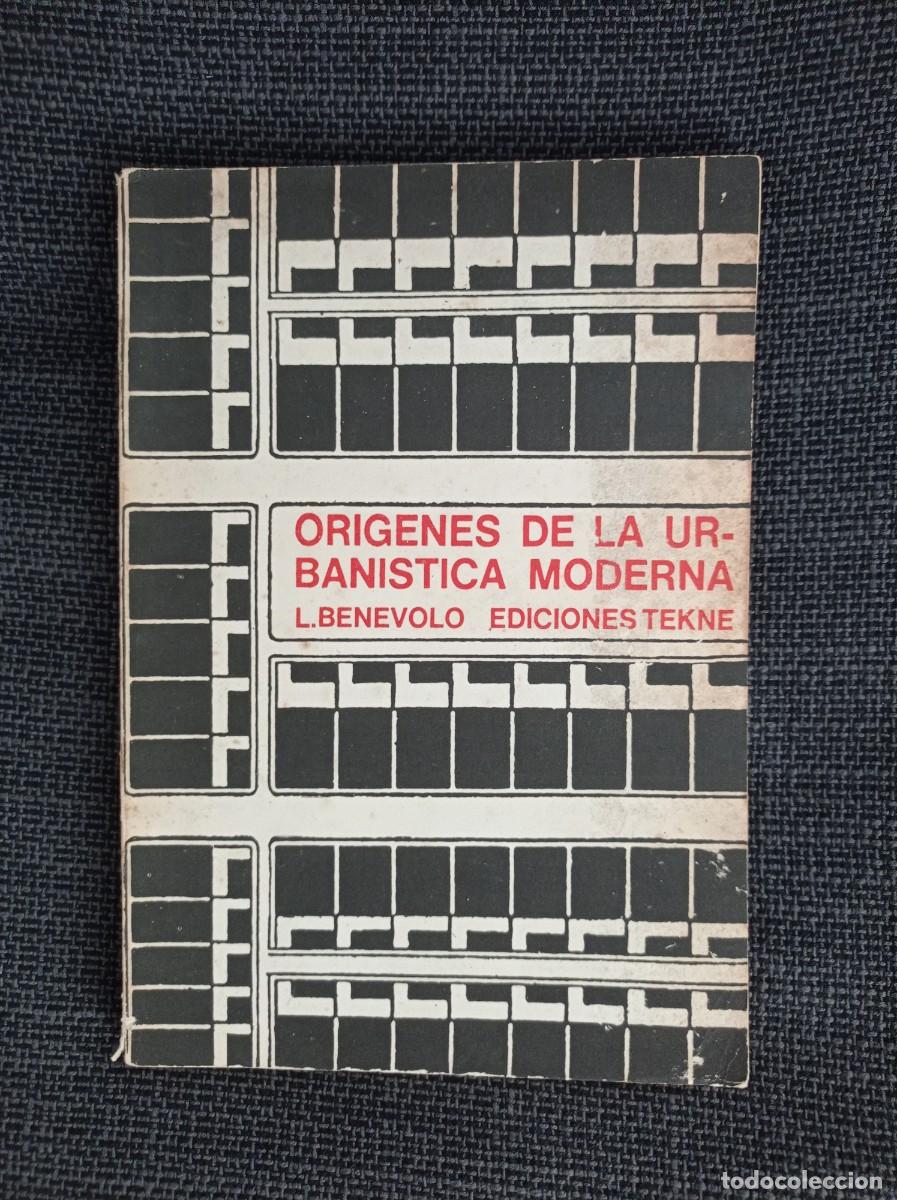 Libros de segunda mano: Libro Or&iacute;genes de la urban&iacute;stica moderna. Leonardo Benevolo. Ediciones Tekne 1976. - Foto 1