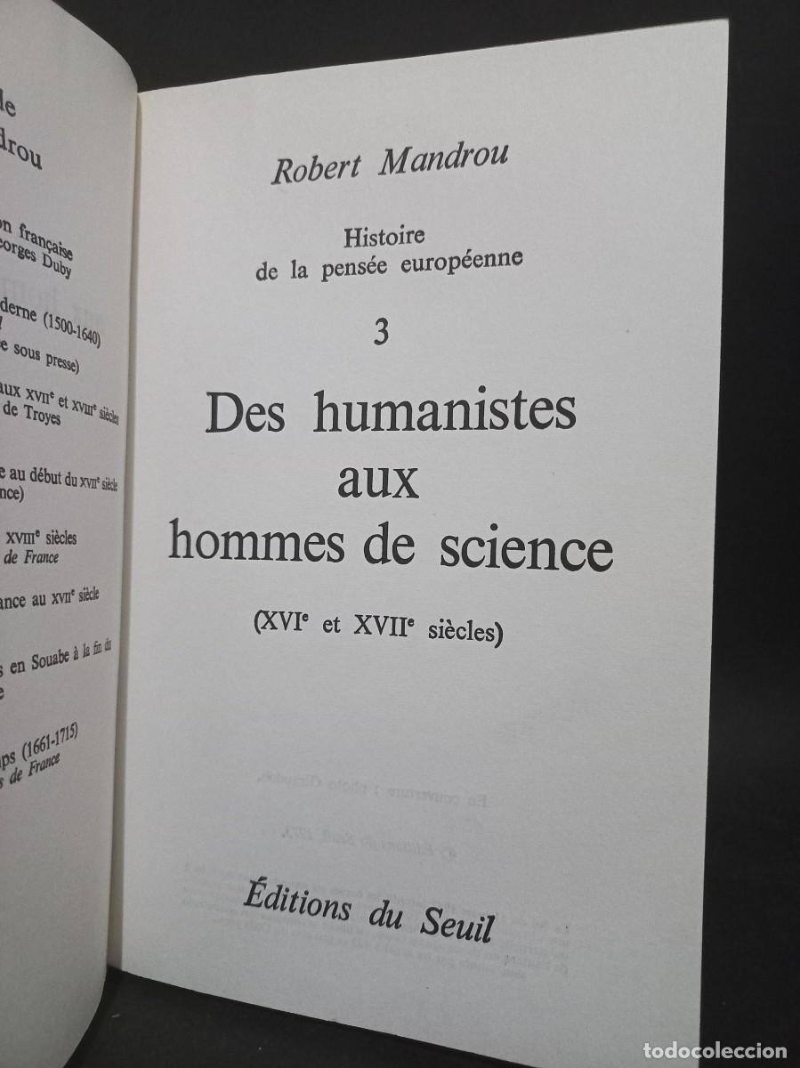 Libros de segunda mano: ROBERT MANDROU - DES HUMANISTES AUX HOMMES DE SCIENCE - 1973 - Foto 2