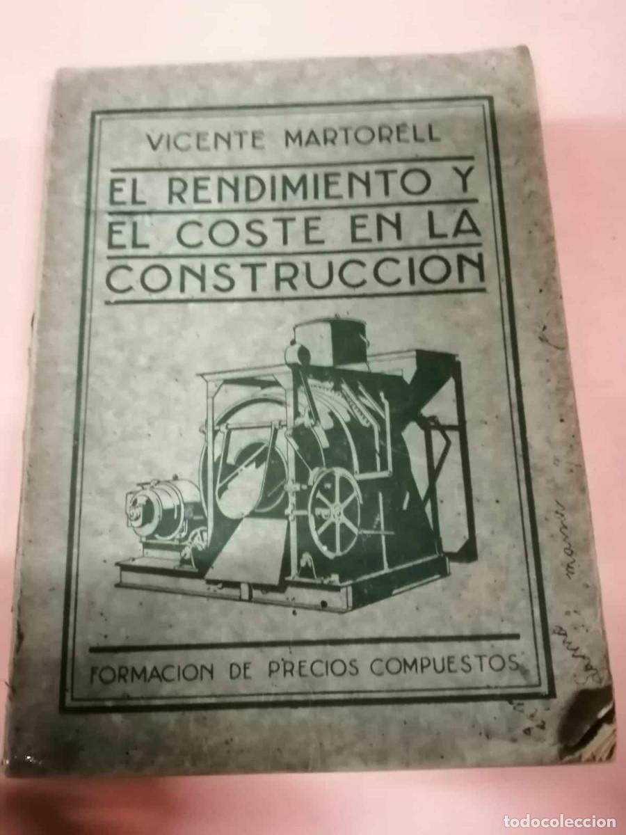 Libros de segunda mano: EL RENDIMIENTO Y EL COSTE EN LA CONSTRUCCION (VICENTE MARTORELL) - Foto 1