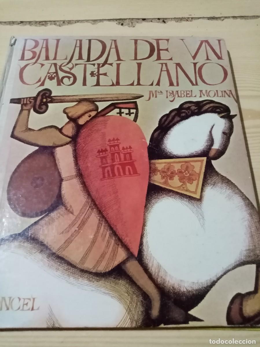 Libros de segunda mano: BALADA DE UN CASTELLANO. M&ordf; ISABEL MOLINA. DONCEL. EST21B5 - Foto 1