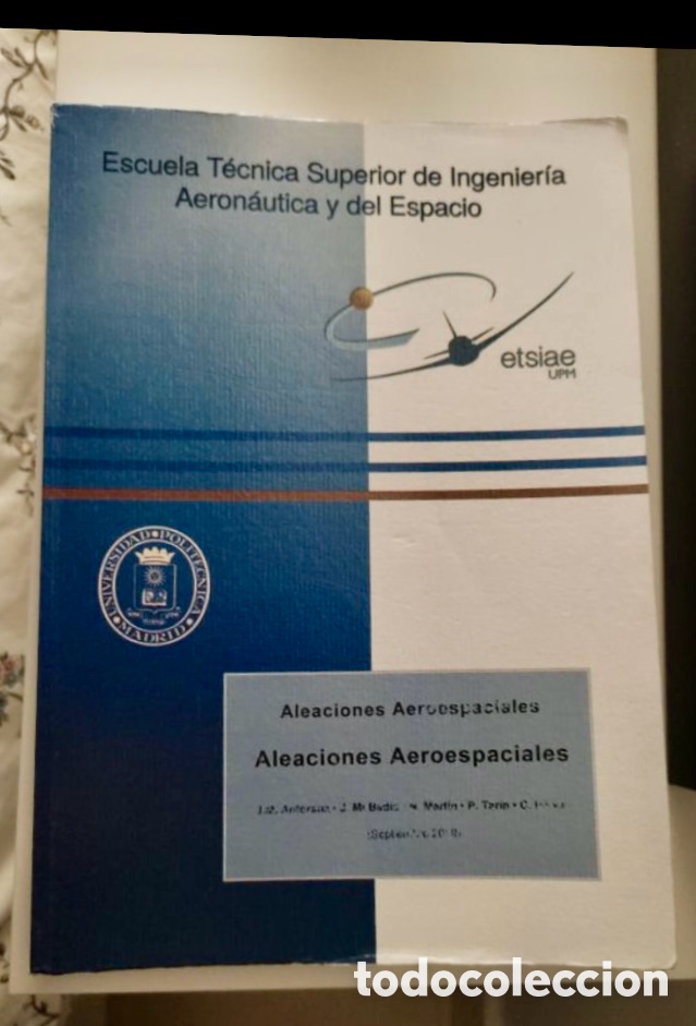 Libros de segunda mano: ESCUELA TECNICA SUPERIOR INGENIERIA AERONAUTICA. ALEACIONES AEROESPACIALES