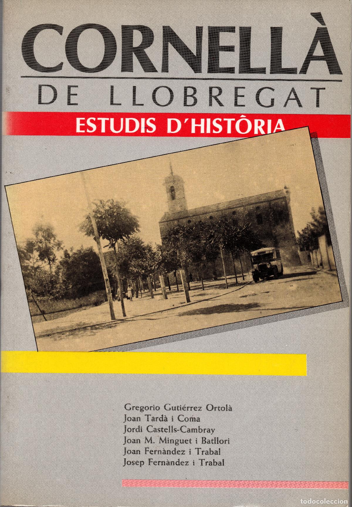 Libros de segunda mano: CORNELL&Agrave; DE LLOBREGAT - ESTUDIS DHIST&Ograve;RIA - Foto 1