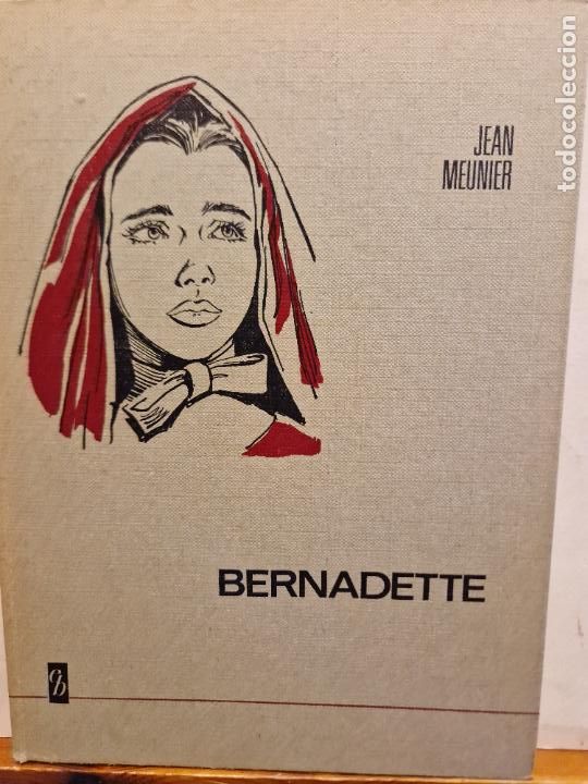 Libros de segunda mano: BERNADETTE. EDITORIAL BRUGUERA - Foto 1