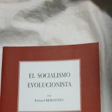 Libros de segunda mano: EL SOCIALISMO EVOLUCIONISTA.EDUARD BERNSTEIN.EDITORIAL COMARES 2011