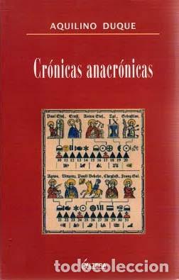 Libros de segunda mano: Cr&oacute;nicas anacr&oacute;nicas. - DUQUE, Aquilino.- - Foto 1