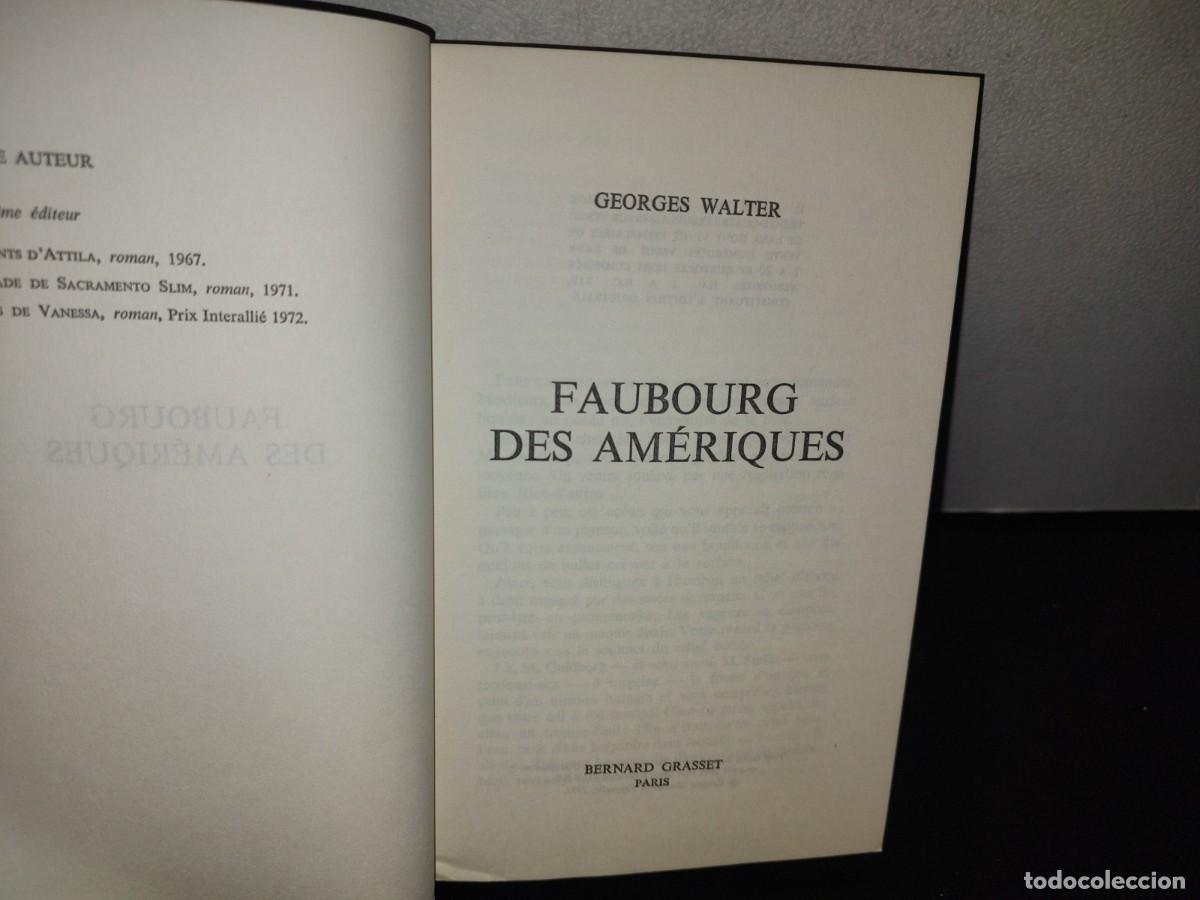 Libros de segunda mano: 129- FAUBOURG DES AM&Eacute;RIQUES - GEORGES WALTER - 1971 - Foto 5