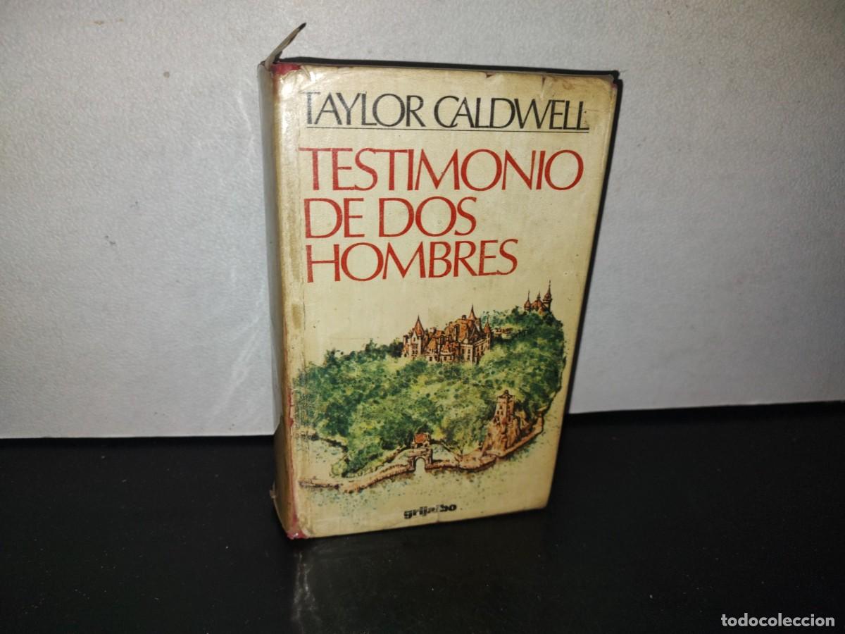 Libros de segunda mano: 129- TESTIMONIO DE DOS HOMBRES - TAYLOR CALDWELL - 1976 - Foto 1