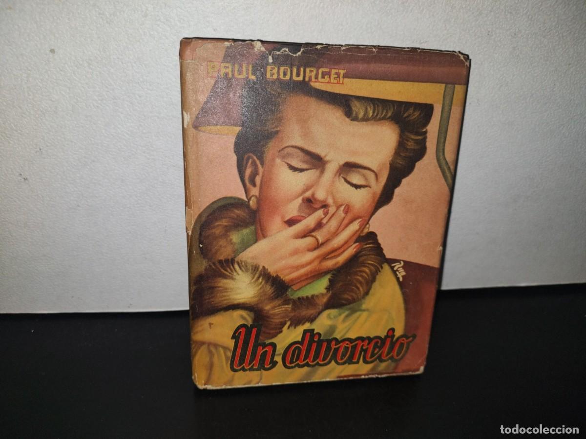 Libros de segunda mano: 129- UN DIVORCIO - PAUL BOURGET - 1957 - Foto 1