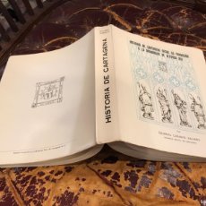 Libros de segunda mano: EDUARDO CAÑABATE NAVARRO. HISTORIA DE CARTAGENA DESDE SU FUNDACIÓN A LA MONARQUIA DE ALFONSO XIII.
