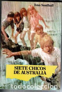 Libros de segunda mano: Siete chicos de Australia, Ivan Southall - Foto 1