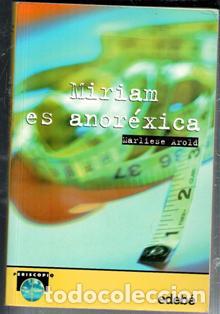 Libros de segunda mano: Miriam es anor&eacute;xica, Marliese Arold - Foto 1
