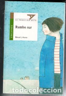 Libros de segunda mano: Rumbo sur, Manuel L. Alonso - Foto 1
